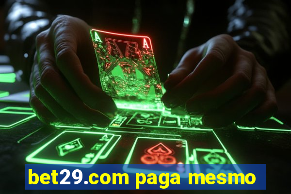 bet29.com paga mesmo